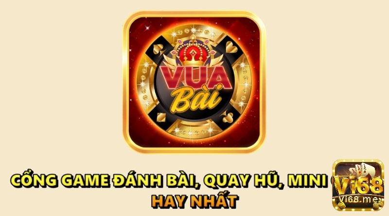 Game vua bai doi thuong 2023 – Thử vận may, tài lộc về tay