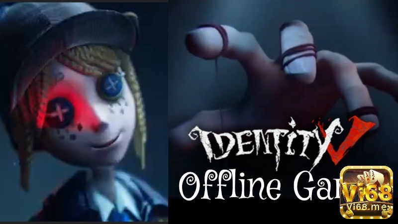 Identity V: Offline Story Mode – Phiên bản offline với cốt truyện đơn sâu sắc, đồ họa gothic đặc trưng và lối chơi khám phá kết hợp sinh tồn