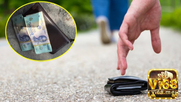 Mơ nhặt được bóp tiền ám chỉ nên quan sát các cơ hội 